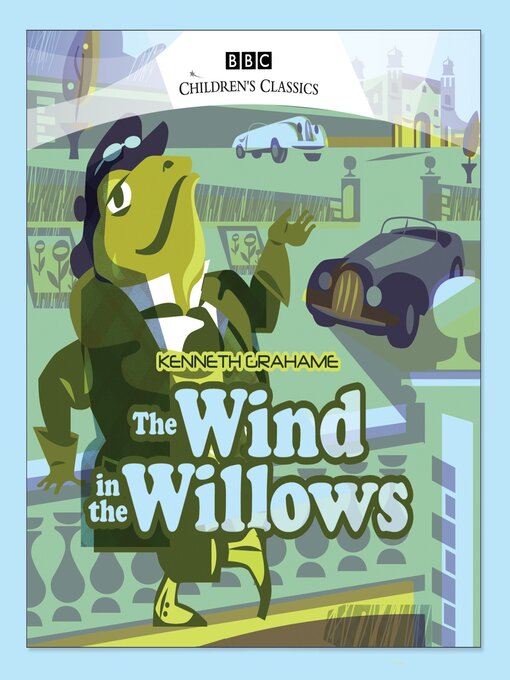 Title details for The Wind in the Willows by Kenneth Grahame - Available